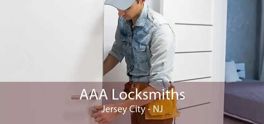 AAA Locksmiths Jersey City - NJ