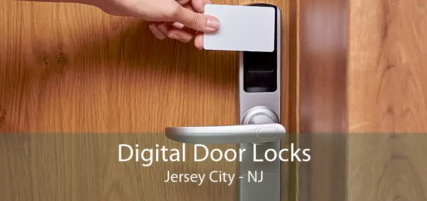 Digital Door Locks Jersey City - NJ