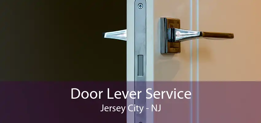 Door Lever Service Jersey City - NJ