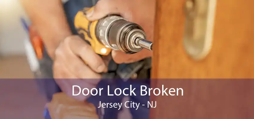 Door Lock Broken Jersey City - NJ