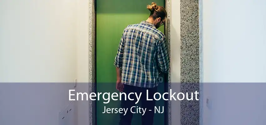 Emergency Lockout Jersey City - NJ