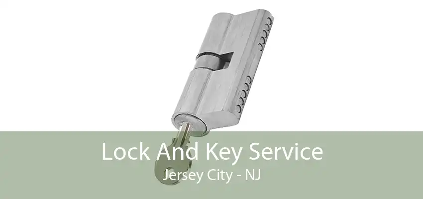 Lock And Key Service Jersey City - NJ