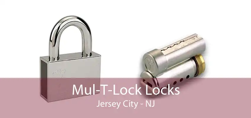 Mul-T-Lock Locks Jersey City - NJ