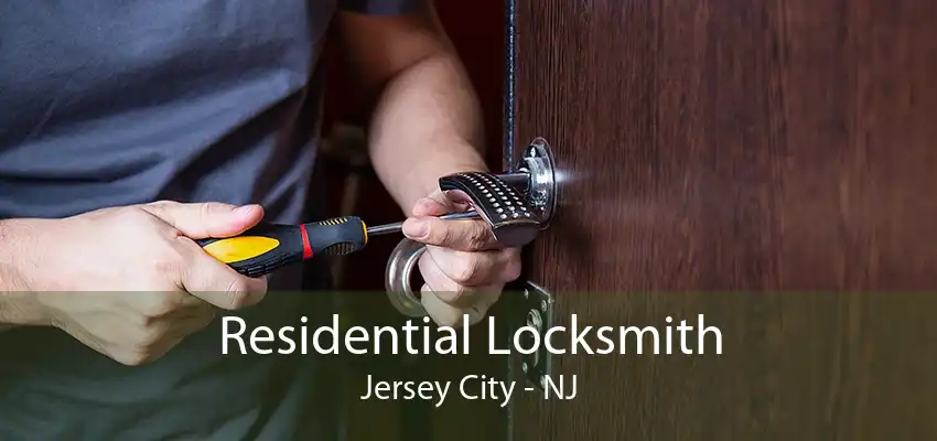 Residential Locksmith Jersey City - NJ