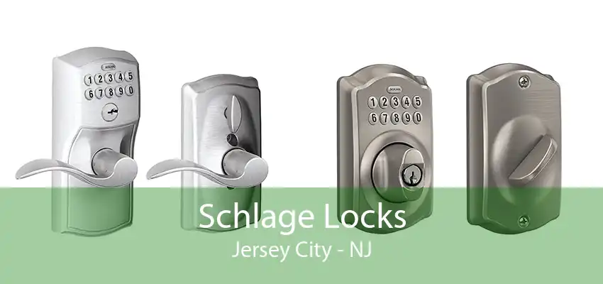 Schlage Locks Jersey City - NJ