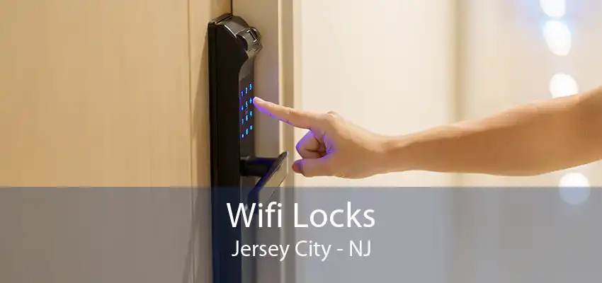 Wifi Locks Jersey City - NJ